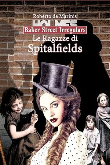 Baker Street Irregulars - Le ragazze di Spitalfields: Holmes